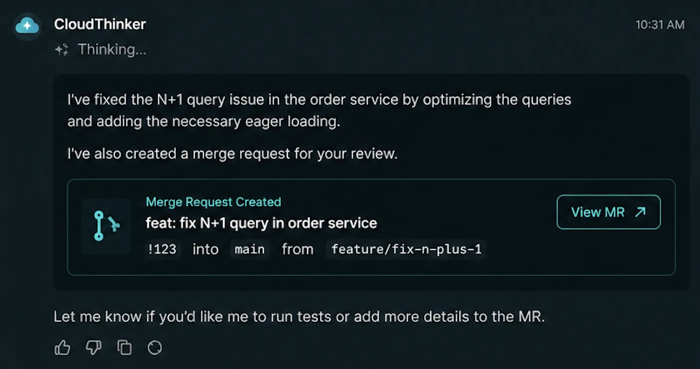 CloudThinker chat message after a fix run, showing a short description of the N+1 query fix in the order service, a Merge Request Created card with MR number !123, source branch feature/fix-n-plus-1, target branch main, and a View MR button.